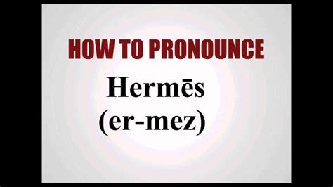 This video shows you How to Pronounce Hermès, French brand, pronunciation.Hear more LUXURY & FASHION BRANDS pronounced: https://www.youtube.com/watch?v=Gyd8f... 